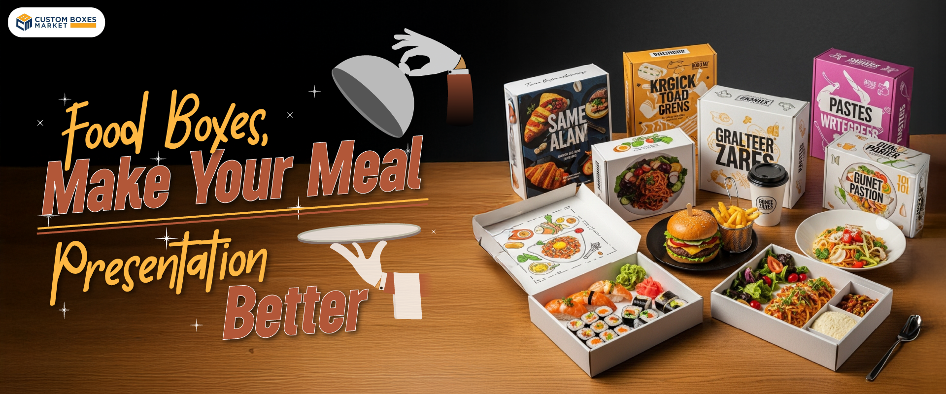 Food Boxes Make Your Meal Presentation Better