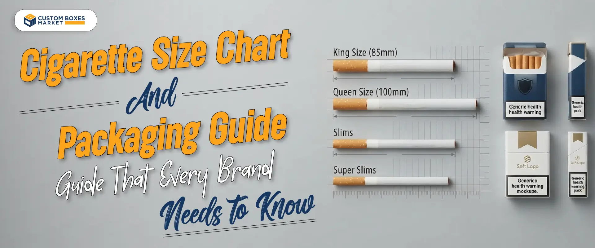 Cigarette Size Chart And Packaging Guide That Every Brand Needs To Know