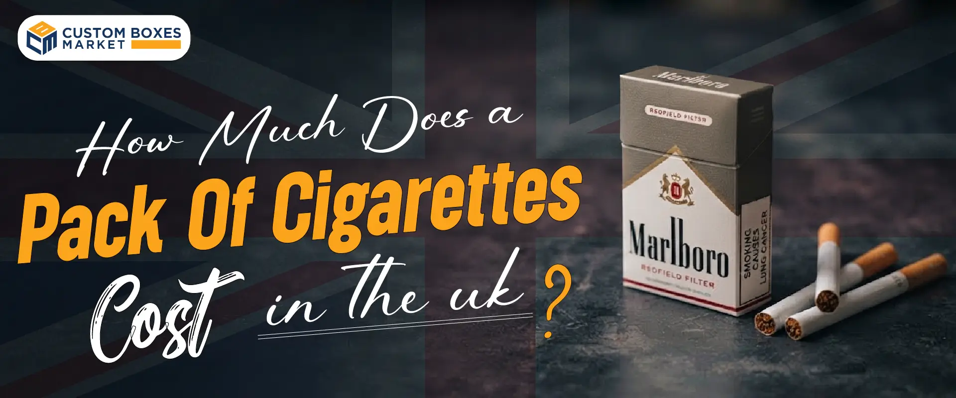 How Much Does A Pack Of Cigarettes Cost In The UK?