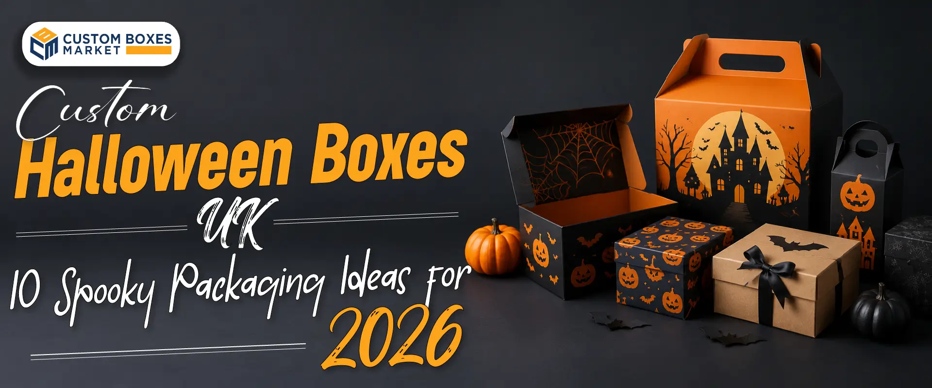 Custom Halloween Boxes UK: 10 Spooky Packaging Ideas for 2026